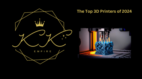 The Top 3D Printers of 2024